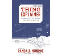 Thing explainer - Randall Munroe - Harvest Books - relié - Guide