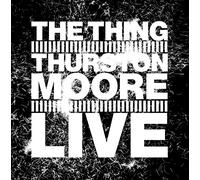 Thing, the -With Thurston Moore- - Live