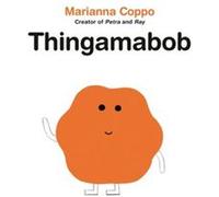 Thingamabob by Marianna Coppo Marianna Coppo (Auteur)