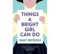 Things a Bright Girl Can Do - [Version Originale] Sally Nicholls (Auteur)