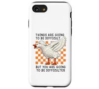 Things are Going to be Difficult Funny Silly Goose Meme Pun Coque pour iPhone SE (2020) / 7/8