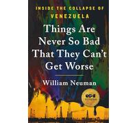 Things Are Never So Bad That They Can't Get Worse