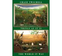 Things As It Is | The World As It Was - Chase Twichell - Bloodaxe Books - ebook (ePub) - Livre