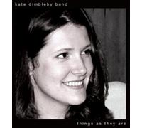 Kate Dimbleby - Things As They are