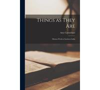 Things As They Are; Mission Work In Southern India