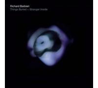 Barbieri, Richard - Things Buried / Stranger Inside