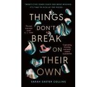Things Don't Break On Their Own
