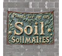 Things for Boys Room Plants are Ne My Soil: A Rustic Garden Sign Tapisserie Décoration de garage pour homme Décoration pour homme (75 x 100 cm)