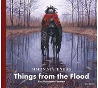 Things from the Flood [German] by Stålenhag, Simon [Hardback] NEUF