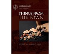 Things From The Town: Artefacts and Inhabitants in Viking-Age Kaupang