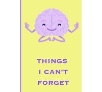 Things I Can’t Forget