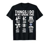 Things I Do in My Spare Time Anime Lover T-Shirt