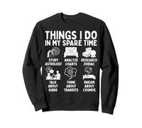 Things I Do in My Spare Time Astrology Zodiac Lover Sweatshirt