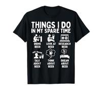 Things I Do in My Spare Time Beer Lover Passion T-Shirt