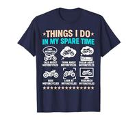 Things I Do In My Spare Time Biker Rider Riding T-Shirt