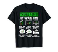 Things I Do in My Spare Time Funny Crypto Investing Trading T-Shirt