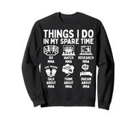 Things I Do in My Spare Time MMA Lover Sweatshirt