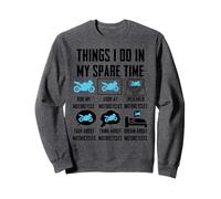 Things I Do in My Spare Time Motorcycle Motorbike Sweatshirt
