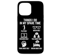 Things I Do in My Spare Time Play Golf Lover Golfeur Coque pour iPhone 13 Pro Max
