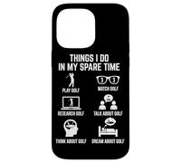 Things I Do in My Spare Time Play Golf Lover Golfeur Coque pour iPhone 14 Pro Max