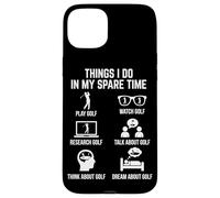 Things I Do in My Spare Time Play Golf Lover Golfeur Coque pour iPhone 15 Plus