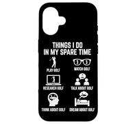 Things I Do in My Spare Time Play Golf Lover Golfeur Coque pour iPhone 16