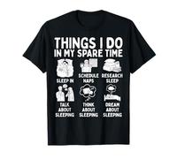 Things I Do in My Spare Time Sleep in Schedule Naps T-Shirt