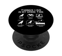 Things I Do in Spare Time Crow Funny Raven Bird Humour PopSockets PopGrip Adhésif