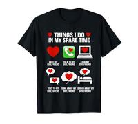 Things I Do My Spare Time My Girlfriend Couple Matching Fun T-Shirt