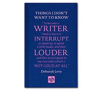 Things I Don't Want to Know: A Response to George Orwell's Why I Write