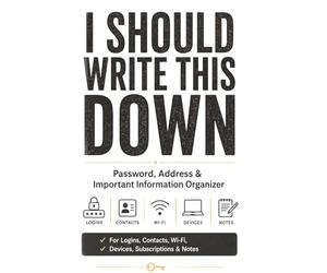 Things I Keep Forgetting: Password, Address & Important Information Book: Large Print Organizer for Internet Logins, Contacts, Subscriptions, Wi-Fi, Bills and Notes
