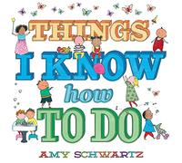Things I Know How to Do: A Board Book
