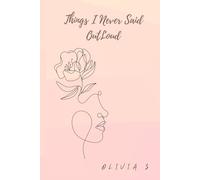 Things I Never Said OutLoud