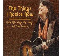 Things I Notice Now, Anne Hills Sings The Songs Of Tom Paxton