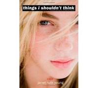 Things I Shouldn't Think - [Version Originale] Janet Ruth Young (Auteur)