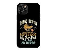 Things I Trip on While Hiking Roots and Rocks My Own Feet Coque pour iPhone 11 Pro