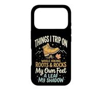 Things I Trip on While Hiking Roots and Rocks My Own Feet Coque pour iPhone 17 Pro