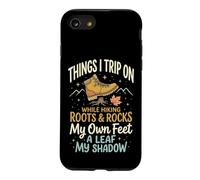 Things I Trip on While Hiking Roots and Rocks My Own Feet Coque pour iPhone SE (2020) / 7/8