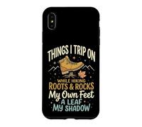 Things I Trip on While Hiking Roots and Rocks My Own Feet Coque pour iPhone XS Max