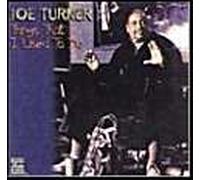Turner, Joe - Things I Used to Do