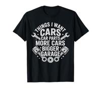 Things I Want Car Parts Garage Funny Car Guy Auto Mechanic T-Shirt