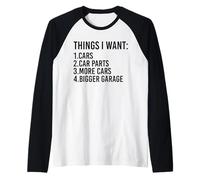 Things I Want Cars Parts and Garage Funny Car Guy Manche Raglan