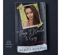 Things I Wanted to Say (But Never Did)