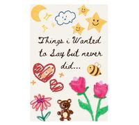 Things I Wanted to Say But Never Did...: A Beautifully Designed Journal for Writing the Words You Never Got to Say