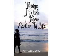 Things I Wish I Knew Earlier In Life