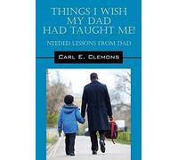 Things I Wish My Dad Had Taught Me! Needed Lessons From Dad