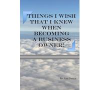 Things I Wish That I Knew When Becoming A Business Owner!