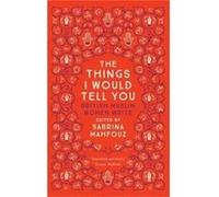 Things I Would Tell You Sabrina Mahfouz, (Auteur)