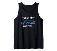 Things Just Got Real Math Equation Cadeau pour étudiant et Enseignant Débardeur