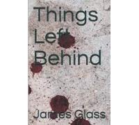 Things Left Behind
